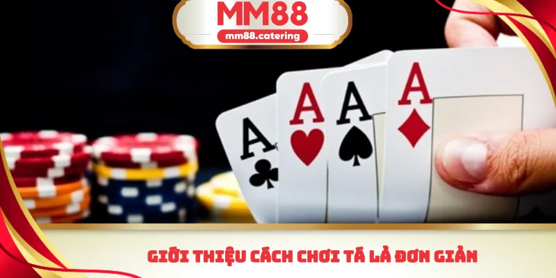 Giới thiệu cách chơi tá lả đơn giản 